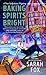 Baking Spirits Bright (True...