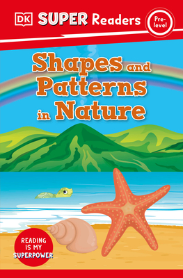 DK Super Readers Pre-Level Shapes and Patterns in Nature (Paperback)