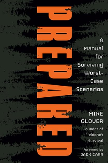 Prepared: A Manual for Surviving Worst-Case Scenarios