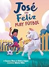 José and Feliz Play Fútbol by Susan Rose José and Feliz Play Fútbol by Susan Rose
