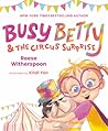 Busy Betty & the Circus Surprise by Reese Witherspoon Busy Betty & the Circus Surprise by Reese Witherspoon