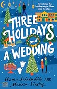 Three Holidays and a Wedding