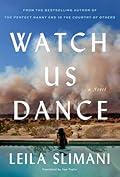 Watch Us Dance (In the Country of Others, #2)
