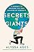 Secrets of Giants: A Journe...