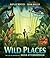 Wild Places: The Life of Na...