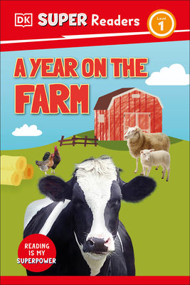 A Year on the Farm (DK Super Readers Level 1)