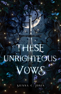 These Unrighteous Vows (These Stained Glass Hearts #2)