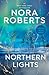 Northern Lights by Nora Roberts