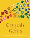 Crystals and Gems...