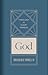 God (Volume 1) (Theology fo...