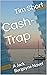 Cash-Trap by Tim Short