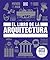 El libro de la arquitectura (The Architecture Book) (DK Big Ideas) (Spanish Edition)