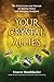 Your Crystal Allies: The 12...