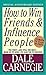How to Win Friends and Influence People: A Condensation from the Book [HT WIN FRIENDS & INFLUENCE PEO] [Paperback]