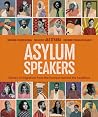 Asylum Speakers: ...