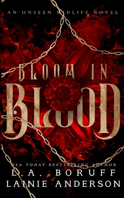 Bloom in Blood (An Unseen Midlife)