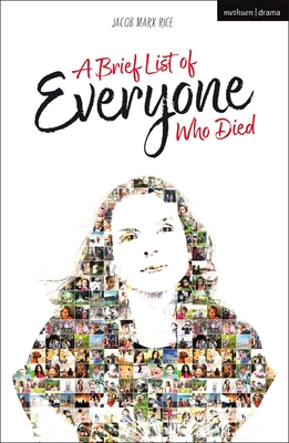A Brief List of Everyone Who Died (Modern Plays)