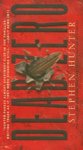 Dead Zero: A Bob Lee Swagger Novel