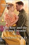 Miss Rose and the Vexing Viscount (The Triplet Orphans Book 1)