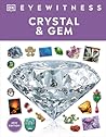 Eyewitness Crystal and Gem (DK Eyewitness)