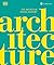 Architecture by D.K. Publishing