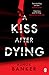 A Kiss After Dying