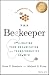 The Beekeeper: Pollinating Your Organization for Transformative Growth