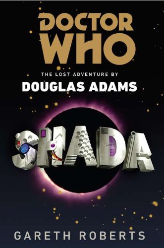 Doctor Who: Shada: The Lost Adventure by Douglas Adams