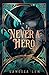 Never a Hero (Only a Monster #2)