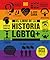 El libro de la historia LGBTQ+ (The LGBTQ + History Book) (DK Big Ideas) (Spanish Edition)