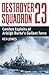 Destroyer Squadron 23: Combat Exploits of Arleigh Burke's Gallant Force