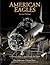 American Eagles: A History ...