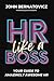 HR Like a Boss: Your Guide to Amazingly Awesome HR