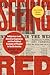 Seeing Red: Indigenous Land, American Expansion, and the Political Economy of Plunder in North America (Published by the Omohundro Institute of Early ... and the University of North Carolina Press)