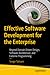 Effective Software Development for the Enterprise: Beyond Domain Driven Design, Software Architecture, and Extreme Programming