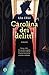Carolina dei delitti by Lia Celi