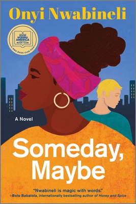 Someday, Maybe: A Good Morning America Book Club Pick and Literary Fiction Debut