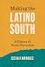 Making the Latino South: A ...