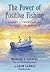 The Power of Positive Fishing: A Story of Friendship and the Quest for Happiness