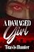 A Damaged Girl