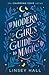 The Modern Girl's Guide to Magic