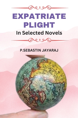 Expatriate Plight In Selected Novels