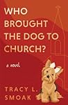 Who Brought the Dog to Church? Who Brought the Dog to Church?