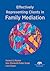 Effectively Representing Clients in Family Mediation by Forrest S. Mosten