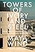 Towers of Ivory and Steel: ...