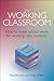 The Working Classroom by Matt Bromley