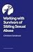 Working with Survivors of S...
