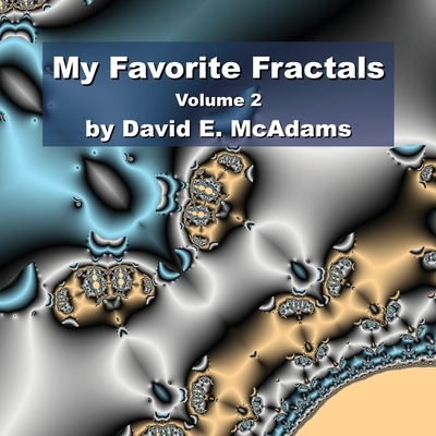 My Favorite Fractals: Volume 2 (Math Books for Children)