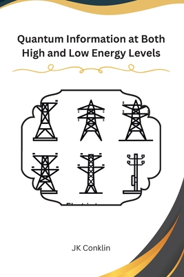 Quantum Information at both High and Low Energy Levels