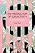 The Production of Subjectivity: Marx and Philosophy (Historical Materialism)